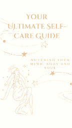 Your Ultimate Self-Care Guide