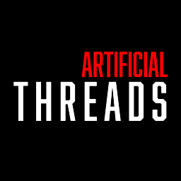 Artificial Threads